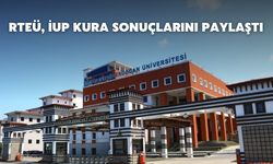 RTEÜ, İUP Kura Sonuçlarını Paylaştı