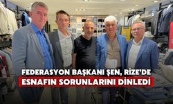 Federasyon Başkanı Şen, Rize’de Esnafın Sorunlarını Dinledi