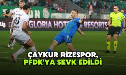 TFF, Çaykur Rizespor’u PFDK’ya gönderdi