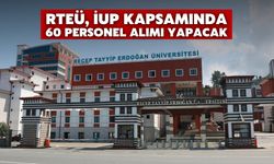 RTEÜ, İUP Kapsamında 60 Personel Alımı Yapacak