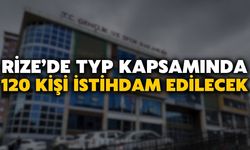 Rize’de TYP Kapsamında 120 Kişi İstihdam Edilecek