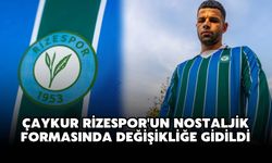 Çaykur Rizespor'un nostaljik formasında değişikliğe gidildi