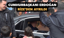 Cumhurbaşkanı Erdoğan Rize’den Ayrıldı