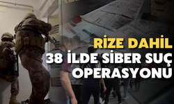 Rize Dahil 38 İlde Siber Suç Operasyonu: 567 Şüpheli Yakalandı, 209’u Tutuklandı
