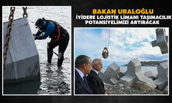 Abdulkadir Uraloğlu: Rize İyidere Lojistik Limanı’nda Çalışmalar Tüm Hızıyla Sürüyor