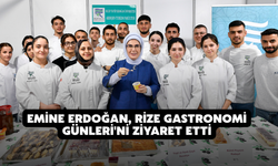 Emine Erdoğan, Rize Gastronomi Günleri'ni Ziyaret Etti
