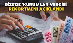 Rize'de 'Kurumlar Vergisi' Rekortmeni Açıklandı