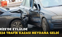 Rize'de Eylülde 224 Trafik Kazası Meydana Geldi