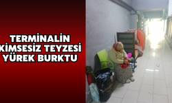 Terminalin Kimsesiz Teyzesi Yürek Burktu