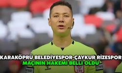 Karaköprü Belediyespor-Çaykur Rizespor Maçının Hakemi Belli Oldu