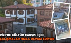 Rize'de Kültür Çarşısı İçin Çalışmalar Hızla Devam Ediyor