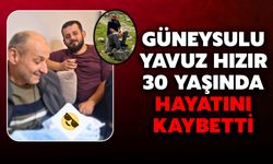Güneysulu Yavuz Hızır, 30 Yaşında Hayatını Kaybetti