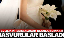 Evlilik Kredisi Tutarı Artırıldı! Başvurular Nereden, Nasıl Yapılır?