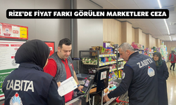 Rize’de Fiyat Farkı Görülen Marketlere Ceza
