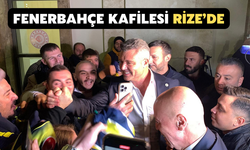Fenerbahçe Kafilesi, Rize’ de