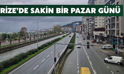 Rize’de Sakin Bir Pazar Günü