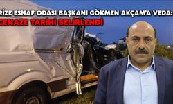 Rize Esnaf Odası Başkanı Gökmen Akçam’a Veda: Cenaze Tarihi Belirlendi