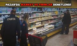 Pazar'da Market ve Fırınlar Denetlendi