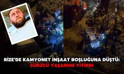 Rize’de Kamyonet İnşaat Boşluğuna Düştü: Sürücü Yaşamını Yitirdi