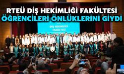 RTEÜ Diş Hekimliği Fakültesi Öğrencileri Önlüklerini Giydi
