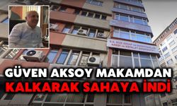 Güven Aksoy Makamdan Kalkarak Sahaya İndi