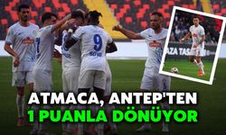 Atmaca, Antep'ten 1 Puanla Dönüyor