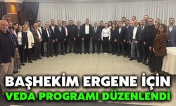 Başhekim Ergene İçin Veda Programı Düzenlendi