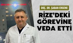 Doç. Dr. Şaban Ergene, Rize’deki Görevine Veda Etti