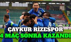 Çaykur Rizespor 4 Maç Sonra Kazandı