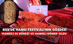 Rize'de Hamsi Festivali'nin Gözdesi ‘Hamsili Su Böreği Ve Hamsili Döner' Oldu