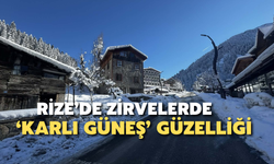Rize’de Zirvelerde ‘Karlı Güneş’ Güzelliği