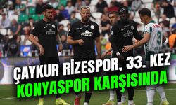 Çaykur Rizespor, 33. Kez Konyaspor Karşısında