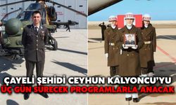 Çayeli, Şehidi Ceyhun Kalyoncu’yu Üç Gün Sürecek Programlarla Anacak