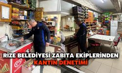 Rize Belediyesi Zabıta Ekiplerinden Kantin Denetimi