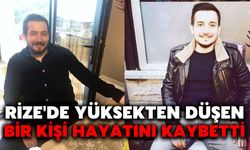 Rize'de Yüksekten Düşen Bir Kişi Hayatını Kaybetti