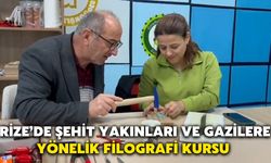Rize’de Şehit Yakınları ve Gazilere Yönelik Filografi Kursu