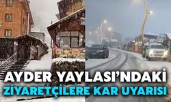 Ayder Yaylası’ndaki Ziyaretçilere Kar Uyarısı