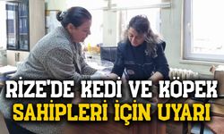Rize'de Kedi ve Köpek Sahipleri İçin Uyarı