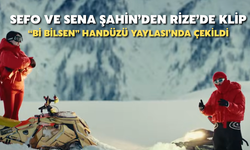 Sefo Ve Sena Şahin’den Rize’de Klip: “Bi Bilsen” Handüzü Yaylası’nda Çekildi