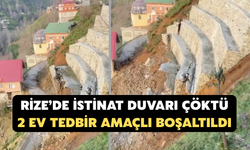 Rize’de İstinat Duvarı Çöktü: 2 Ev Tedbir Amaçlı Boşaltıldı