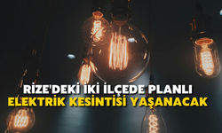 Rize'deki İki İlçede Planlı Elektrik Kesintisi Yaşanacak