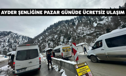 Ayder Şenliğine Pazar Günüde Ücretsiz Ulaşım