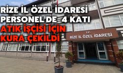 Rize İl Özel İdaresi Personel'de 4 Katı Atık İşçisi İçin Kura Çekildi