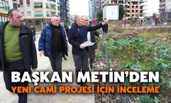 Başkan Metin’den Yeni Cami Projesi İçin İnceleme