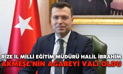 Rize İl Milli Eğitim Müdürü Halil İbrahim Akmeşe’nin Ağabeyi Vali Oldu