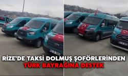 Rize’de Taksi Dolmuş Şoförlerinden Türk Bayrağına Destek