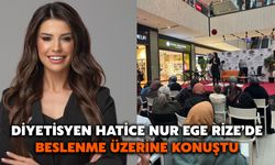 Diyetisyen Hatice Nur Ege Rize’de Beslenme Üzerine Konuştu