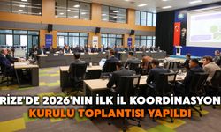 Rize'de 2026'nın İlk İl Koordinasyon Kurulu Toplantısı Yapıldı