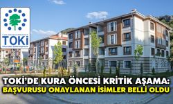 TOKİ’de Kura Öncesi Kritik Aşama: Başvurusu Onaylanan İsimler Belli Oldu