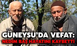 Güneysu’da Vefat: Nedim Baş Hayatını Kaybetti